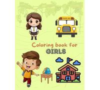 School Girl Coloring Book: Fun Adventures and Beauty Bliss: Explore the Alphabet with Creative Animals, Birds, Fish Coloring Pages