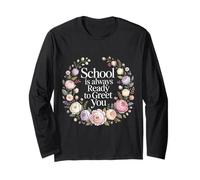 School Is Always Ready To Greet You Studente di Classe |- Maglia a Manica