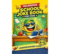 School Joke Book: Fun School Jokes, Riddles, Games & Would You Rather Questions for Kids Ages 6-12