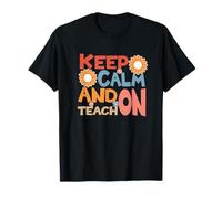 School - keep calm and teach on Maglietta