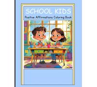 School Kids Positive Affirmations Coloring Book
