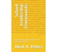 School Leadership Frameworks: A Practical Guide to Culture, Consistency and Sustainable Leadership: 1