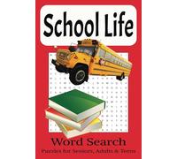 School Life Word Search Book: Word Searches with Easy to Read Print about School Life and more | 6 x 9 inches, 110 pages | 50+ Puzzles... Gifts for Students, Teachers, and Free Times