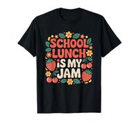 School Lunch Is My Jam Strawberry Cherry Back To School Maglietta