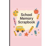 School Memory Book for Kids, All About Me - My School Journey: An A4 Memory Keepsake for Capturing Your Child’s Primary School Years