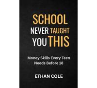 School Never Taught You This: Money Skills Every Teen Needs Before 18