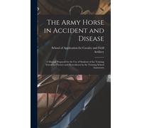 School of Application for Caval The Army Horse in Accident an (Copertina rigida)
