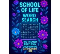 School of Life Word Search: 100 Themed Puzzles & 2000 Words About Everyday Life