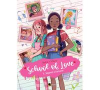 SCHOOL OF LOVE 1 SEGRETI D'AMORE - BeKa Maya - 2023 - Becco Giallo