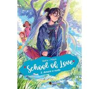 School of love. Amore a nudo (Vol. 3)