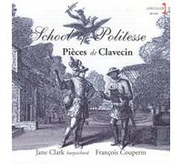 School of Politesse - Pieces de Clavecin by Francois Couperin