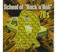 School of Rock & Roll: The 70's