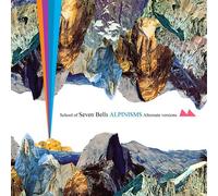 School of Seven Bell - Alpinisms-Alternate Versions