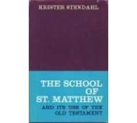 School of St. Matthew & Its Use of the Old Testament