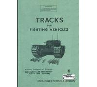 School of Tank Technology E W W Micklethw Tracks for Fighting Vehic (Tascabile)