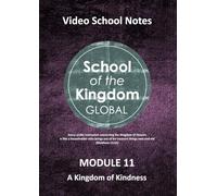 School of the Kingdom Module 11: A Kingdom of Kindness