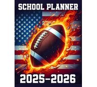 School Planner 2025-2026: Football USA Flag Academic Agenda With Weekly & Monthly Spreads, To-Do List & Homework Organizer for Elementary, Middle and ... for Football Fans | Great for Boys and Kids.