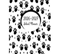 School Planner 2026-2027: Academic Year Weekly & Monthly Lesson Plan Book for One Student, Dated July 2026 - June 2027, Large Size 8.5x11, Paws Dog Cover
