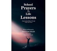 School Prayers and Life Lessons: Empowering Children Through Prayer and Action