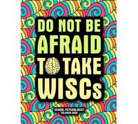 School Psychologist Coloring Book: Funny School Psychology Gifts for Appreciation with Relaxing Designs