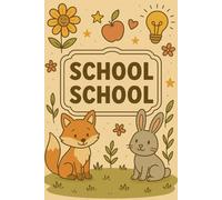 School Quaderno A5 a Righe con Margini - Rigo C - con Volpe e Coniglietto - Per quarta e quinta elementare: Perfetto per bambini 9-11 anni, esercizi di scrittura, dettati e compiti scolastici.