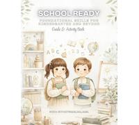 School Ready: Foundational Skills for Kindergarten and Beyond