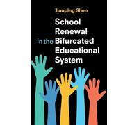 School Renewal in the Bifurcated Educational System