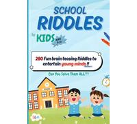 School Riddles for Kids Ages 8-10: 280 Fun brain teasing Riddles to entertain young minds !!
