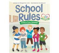 School Rules: Stories of Love Elementary