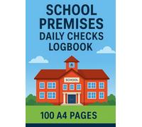 School Site Safety Inspection Record Book: Caretaker & Site Manager Logbook for Playground, Fire Safety, and Building Checks | 100 A4 Pages