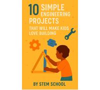 School, Stem 10 Fun Engineering Projects For Kids: Hands: On Building Book NUOVO
