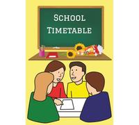 School Timetable: Weekly Planner for Daily Tasks, To Do Lists, Notes, & More | 104 Pages, 7 x 10 Inches