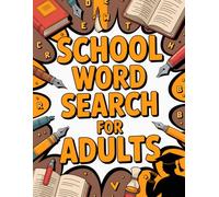 School Word Search for Adults: Easy and Fun Puzzles with Everyday School Words