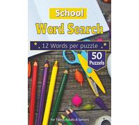 School Word Search Puzzle Book: The Ultimate Brain Game Collection: Perfect Gift for Teens, Adults, and Puzzle Lovers