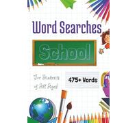 School Word Search Puzzle Book: Word Searches with Easy to Read Print about School, Academics, Education and More | 6x9 inches, 100 Pages | 45+ Puzzles.. Gift for School, Vacations, and Free Times