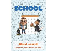 School: Word Searches with Easy to Read Print about School, Learning, Education and More | 6x9 inches, 110 pages | 50+ Puzzles ... Gift for Vacations, Holidays and Free Times