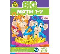 School Zone School Zone Big Math 1-2 Workbook (Tascabile)