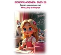SCHOOLAGENDA 2025-26: Samen op avontuur met Milou, Billy & Robijntje