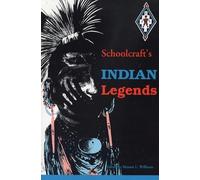 Schoolcrafts Indian Legends - Libro in brossura NUOVO Henry R. School 1994/01/01