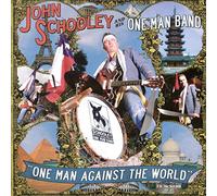 SCHOOLEY, JOHN & HIS ONE - ONE MAN AGAINST THE WORLD