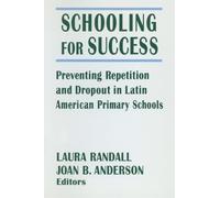 Schooling for Success: Preventing Repetition and Dropout in Latin American Primary Schools (Columbia University Seminar Series)