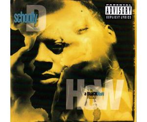 Schoolly D - How a Blackman Feels