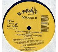 Schoolly D - Pussy Ain't Nothin