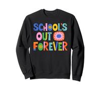 School's out Forever Insegnante Pensionamento Divertente Felpa