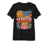 Schools out Forever Retirement 2026 Retired Student Teacher Maglietta Premium