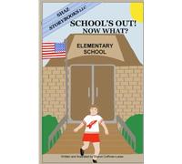 School's Out! Now What?