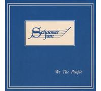 Schooner Fare - We The People
