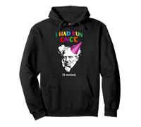Schopenhauer - I Had Fun Once - It Sucked - Maglietta pessimista Felpa con Cappuccio