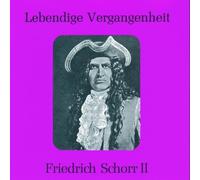 Schorr, Fiedrich - Arias & Lieder By Beethoven Weber Schumann Schuber