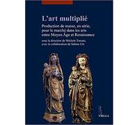 Schorta,R. Taburet D - L'art multiplié. Production de masse, en série, pour le m